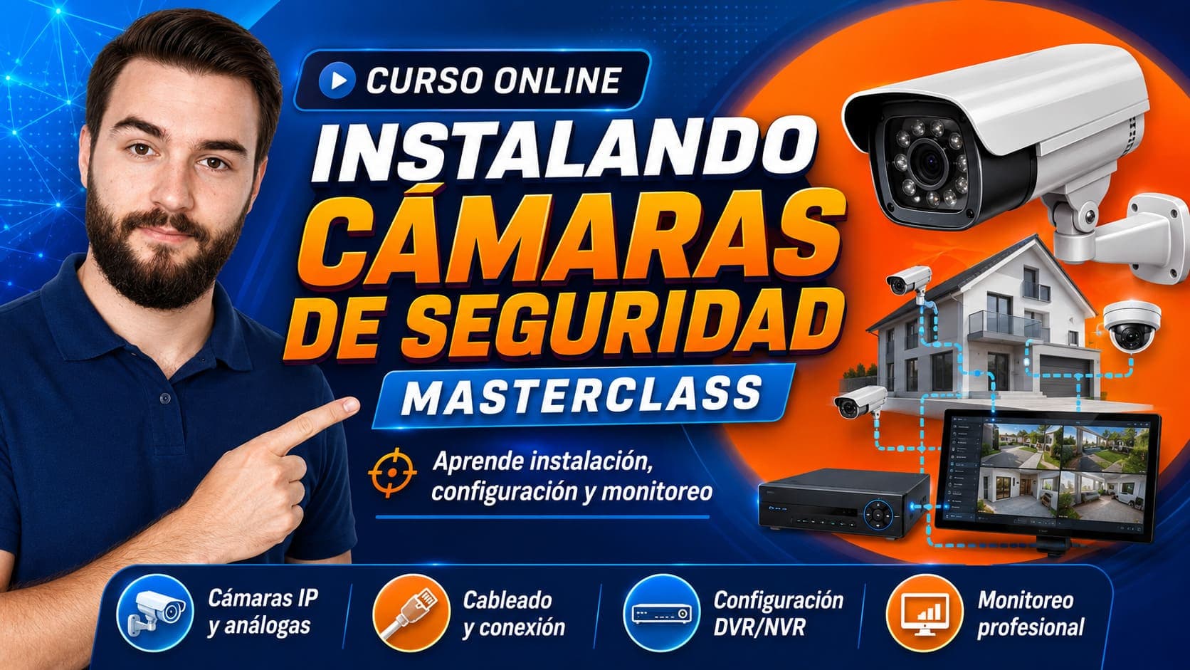Curso Online de Instalando Cámaras de Seguridad Masterclass